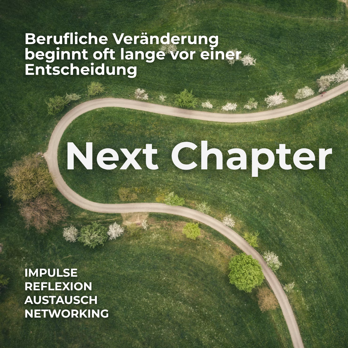 Next Chapter - Berufliche Veränderung beginnt oft lange vor einer Entscheidung